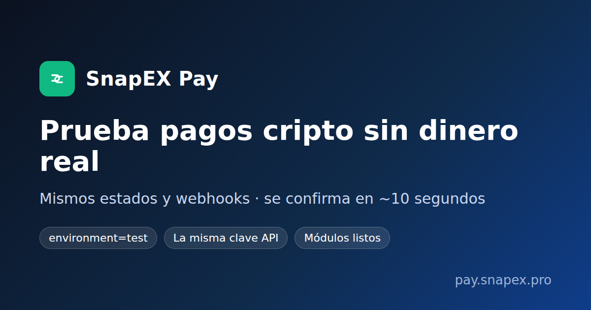 Prueba pagos cripto en SnapEX Pay