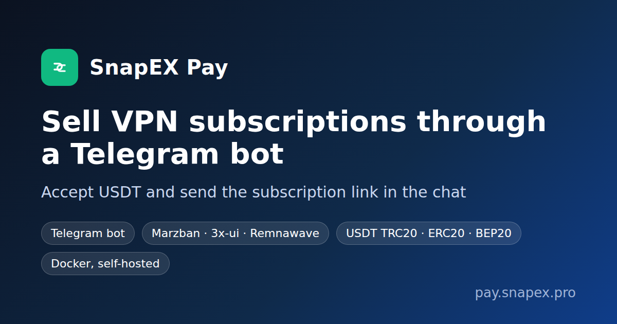 Selling VPN subscriptions through a Telegram bot for USDT