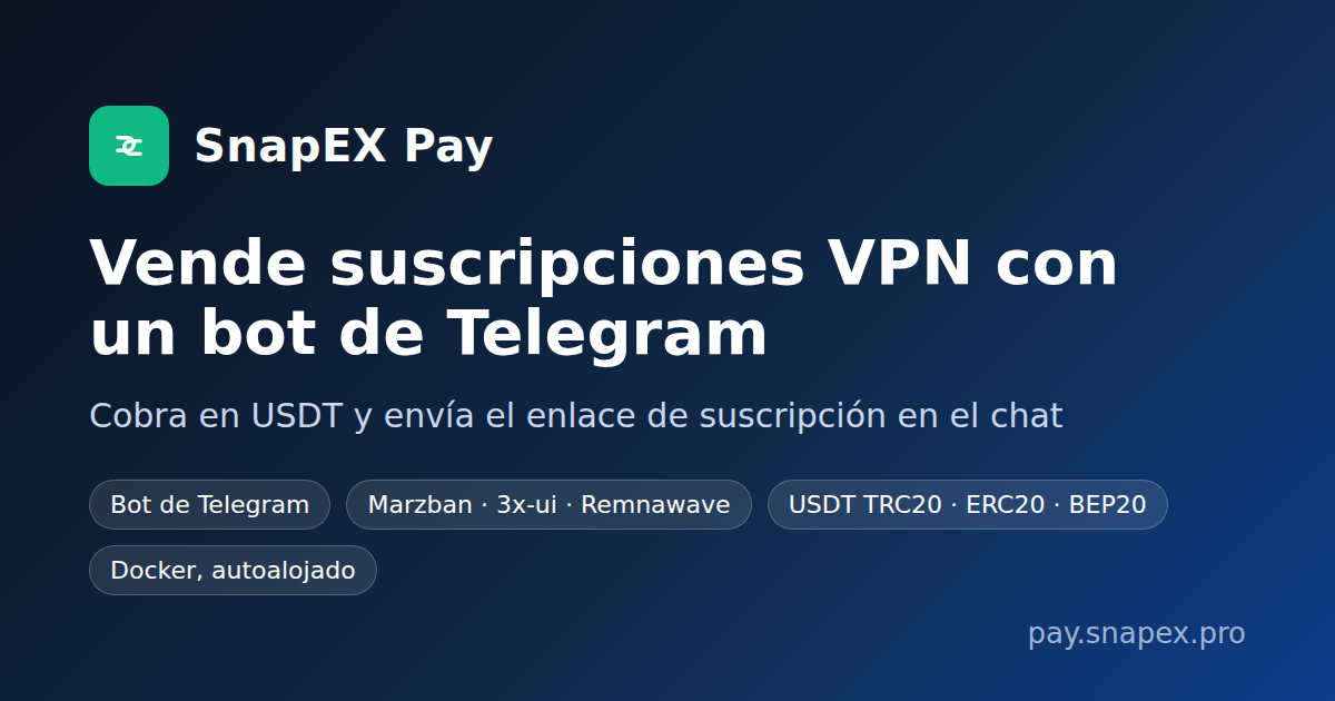 Vender suscripciones VPN por USDT con un bot de Telegram